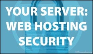 Your Server - Web Hosting Security