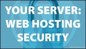 Your Server - Web Hosting Security