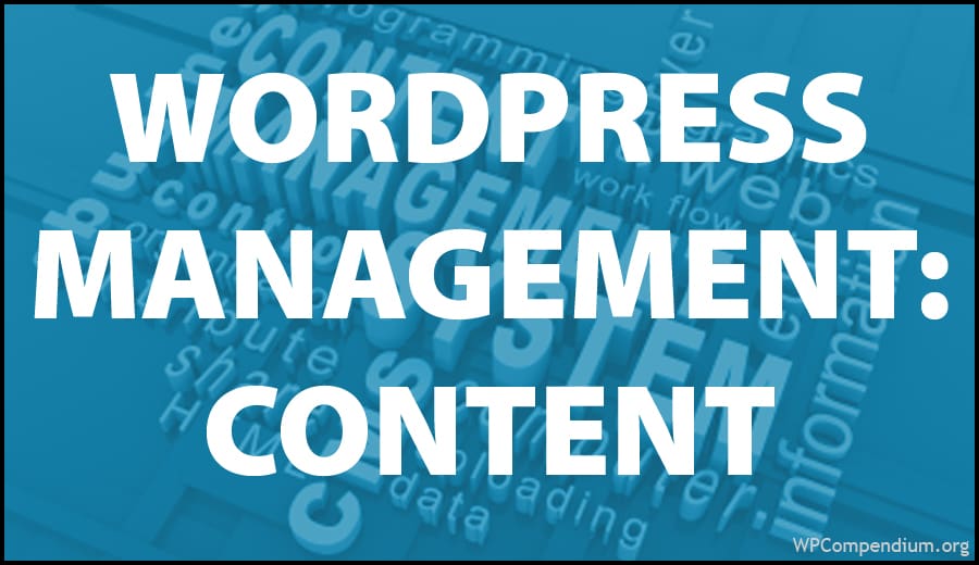 WordPress Management Tutorials - WordPress Content Management