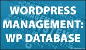 WordPress Management Tutorials - WordPress Database Management