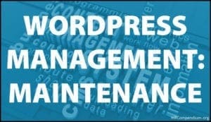 WordPress Management Tutorials - WordPress Maintenance
