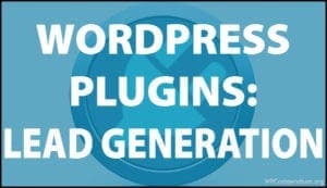 WordPress Plugins - Lead Generation