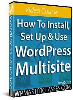 How To Install, Set Up & Use WordPress Multisite